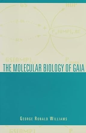 the molecular biology of gaia 1st edition george ronald williams 0231105126, 978-0231105125