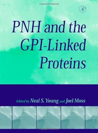 pnh and the gpi linked proteins 1st edition neal s young ,joel moss 0127729402, 978-0127729404