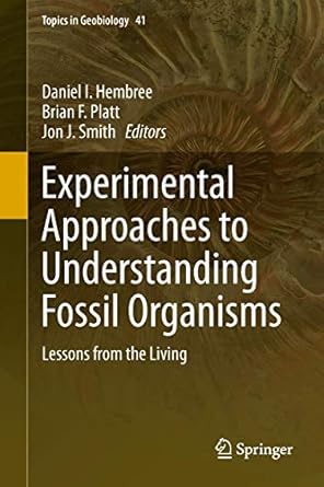experimental approaches to understanding fossil organisms lessons from the living 1st edition daniel i