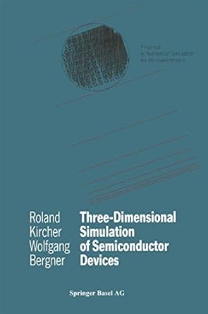 three dimensional simulation of semiconductor devices 1st edition wolfgang bergner r kircher roland kircher