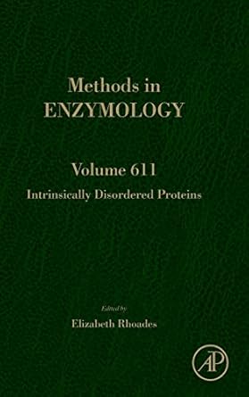 intrinsically disordered proteins 1st edition elizabeth rhoades 012815649x, 978-0128156490