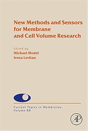 new methods and sensors for membrane and cell volume research 1st edition michael model ,irena levitan