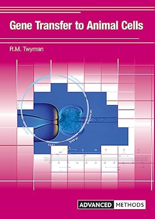 gene transfer to animal cells 1st edition richard twyman 1859962041, 978-1859962046