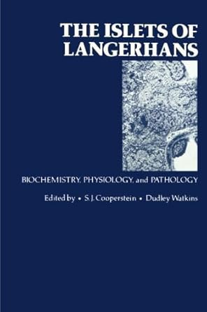 the islets of langerhans biochemistry physiology and pathology 1st edition s j cooperstein 0124144152,