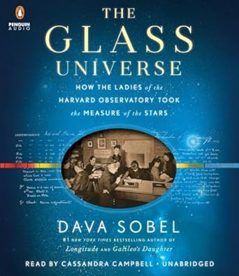 the glass universe how the ladies of the harvard observatory took the measure of the stars 1st edition dava