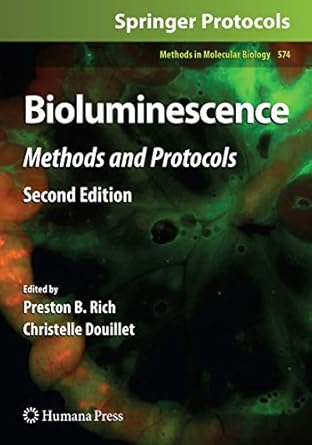 bioluminescence methods and protocols 1st edition preston b rich ,christelle douillet 1603273204,
