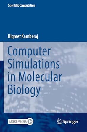 computer simulations in molecular biology 1st edition hiqmet kamberaj 3031348419, 978-3031348419