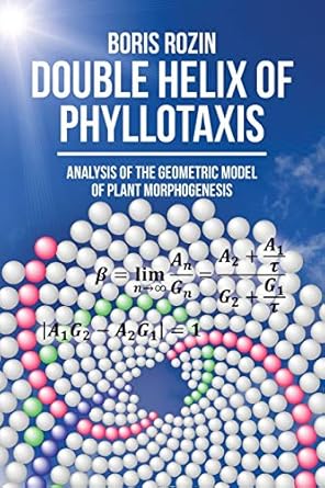 double helix of phyllotaxis analysis of the geometric model of plant morphogenesis 1st edition boris rozin