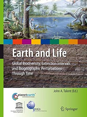 earth and life global biodiversity extinction intervals and biogeographic perturbations through time 1st
