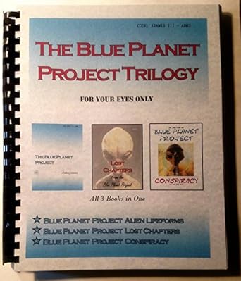 blue planet project trilogy 3 books blue planet lost chapters conspiracy aliens and ufos 1st edition gil