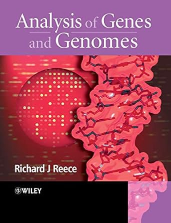 analysis of genes and genomes 1st edition richard j reece 0470843802, 978-0470843802
