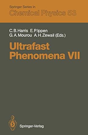 ultrafast phenomena vii proceedings of the 7th international conference monterey ca may 14 17 1990 1st