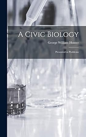 a civic biology presented in problems 1st edition george william hunter 1015721214, 978-1015721210