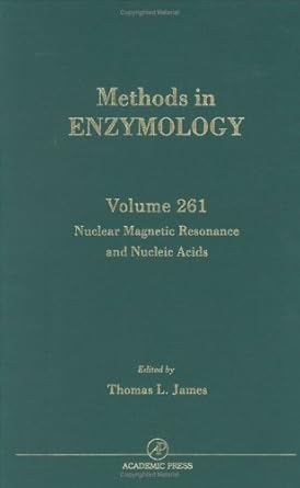 nuclear magnetic resonance and nucleic acids 1st edition john n abelson ,melvin i simon ,thomas l james