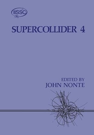 supercollider 4 1st edition john nonte 030644254x, 978-0306442544