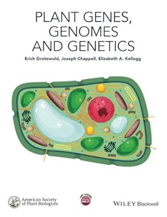 plant genes genomes and genetics 1st edition erich grotewold ,joseph chappell ,elizabeth a kellogg