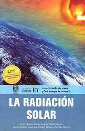 la radiacion solar 1st edition david riveros rosas 6077131237, 978-6077131236