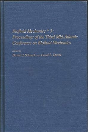 biofluid mechanics 1st edition daniel j schneck 0814779077, 978-0814779071