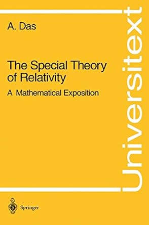 the special theory of relativity a mathematical exposition 1st edition anadijiban das 0387940421,