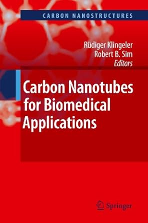 carbon nanotubes for biomedical applications 1st edition rudiger klingeler ,robert b sim 3642148018,