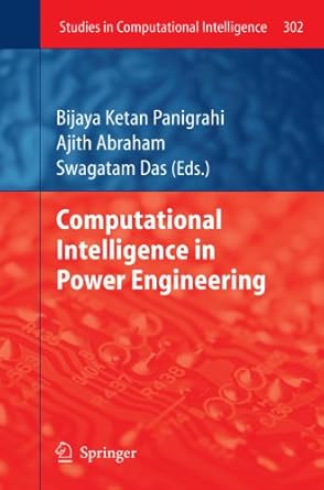 computational intelligence in power engineering 1st edition ajith abraham ,swagatam das 3642140122,