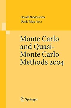 monte carlo and quasi monte carlo methods 2004 1st edition harald niederreiter ,denis talay 3540255419,