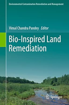 bio inspired land remediation 1st edition vimal chandra pandey 3031049306, 978-3031049309