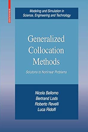 generalized collocation methods solutions to nonlinear problems 1st edition nicola bellomo ,bertrand lods