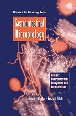 gastrointestinal microbiology vol 1 gastrointestinal ecosystems and fermentations 1st edition roderick mackie