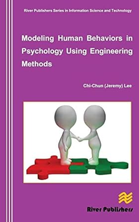modeling human behaviors in psychology using engineering methods 1st edition chi chun lee 8793102607,