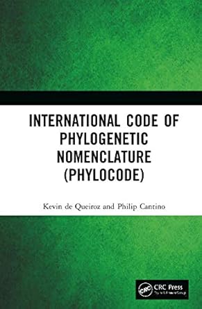 international code of phylogenetic nomenclature version 6 1st edition kevin de queiroz ,philip cantino