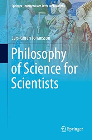 philosophy of science for scientists 1st edition lars goran johansson 3319265490, 978-3319265490