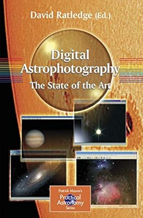 digital astrophotography the state of the art 1st edition david ratledge 1852337346, 978-1852337346