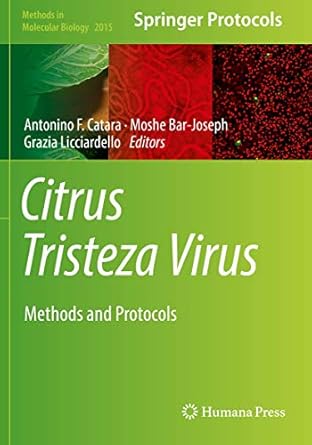 citrus tristeza virus methods and protocols 1st edition antonino f catara ,moshe bar joseph ,grazia