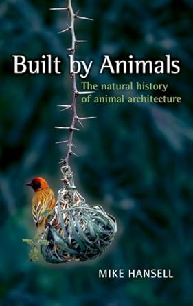 built by animals 1st edition mike hansell 0199205566, 978-0199205561