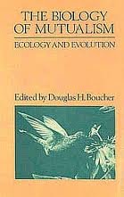 the biology of mutualism ecology and evolution 1st edition douglas h boucher 0709932383, 978-0709932383