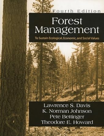 forest management to sustain ecological economic and social values 1st edition lawrence s davis ,k norman