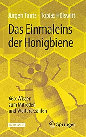 das einmaleins der honigbiene 66 x wissen zum mitreden und weitererzahlen 1st edition jurgen tautz ,tobias