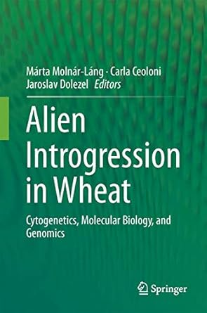 alien introgression in wheat 1st edition molnar lang 3319234935, 978-3319234939