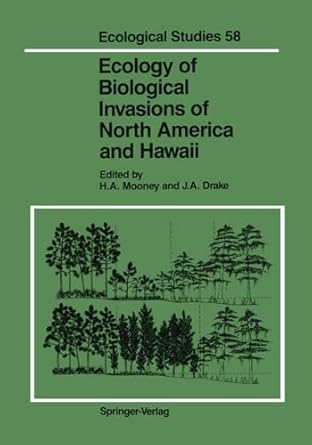 ecology of biological invasions of north america and hawaii 1st edition h a mooney ,j a drake 0387962891,