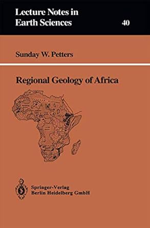 regional geology of africa 1st edition sunday w petters 354054528x, 978-3540545286