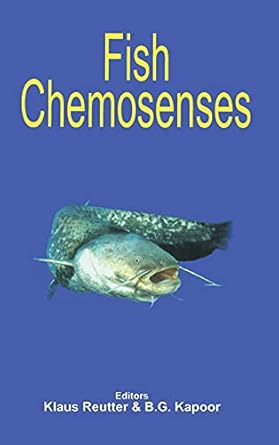 fish chemosenses 1st edition klaus reutter ,b g kapoor 1578083192, 978-1578083190