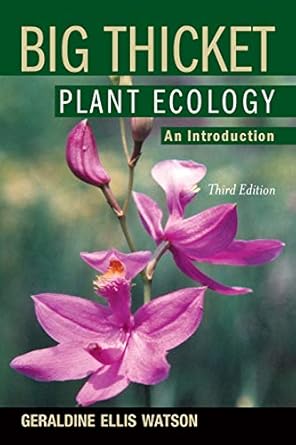 big thicket plant ecology an introduction 1st edition geraldine ellis watson 1574412140, 978-1574412147