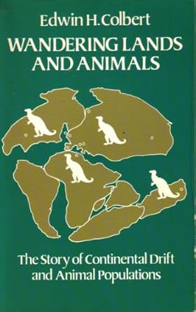 wandering lands and animals the story of continental drift and animal populations 1st edition edwin harris