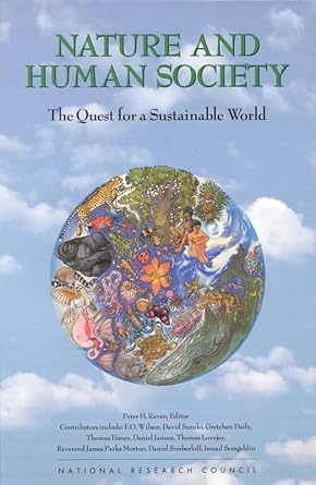 nature and human society the quest for a sustainable world 1st edition national academy of sciences and