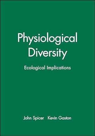 physiological diversity ecological implications 1st edition john spicer ,kevin gaston 0632054522,