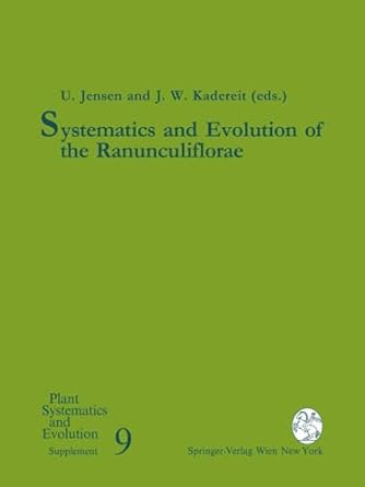 systematics and evolution of the ranunculiflorae 1st edition uwe jensen ,joachim w kadereit 3211827218,