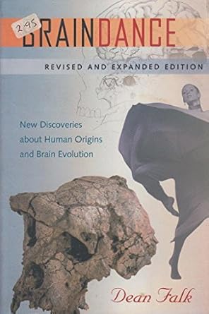 braindance new discoveries about human origins and brain evolution 1st edition dean falk 0813027381,