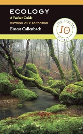ecology revised and expanded a pocket guide 1st edition ernest callenbach 0520257197, 978-0520257191