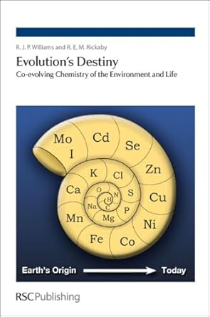 evolutions destiny co evolving chemistry of the environment and life 1st edition r j p williams ,ros rickaby
